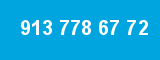913 778 67 72